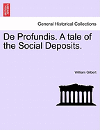 de Profundis: A Tale of the Social Deposits.