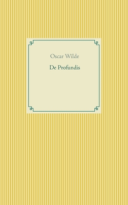 De Profundis - Wilde, Oscar