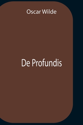 De Profundis - Wilde, Oscar