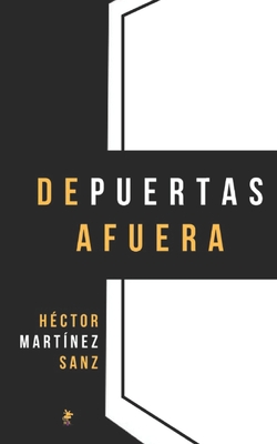 de Puertas Afuera - Hazlitt, William (Foreword by), and Mart?nez Sanz, H?ctor