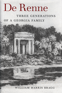 de Renne: Three Generations of a Georgia Family