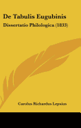 de Tabulis Eugubinis: Dissertatio Philologica (1833)