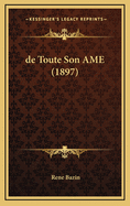 de Toute Son AME (1897)