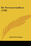 De Verrezen Gulliver (1790) - Raspe, Rudolf Erich