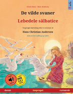 De vilde svaner - Lebedele s lbatice (dansk - rumnsk)