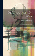 De Vrouwen Op Java: Eene Gynaecologische Studie