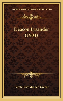 Deacon Lysander (1904) - Greene, Sarah Pratt McLean