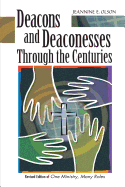 Deacons and Deaconesses Through the Centuries