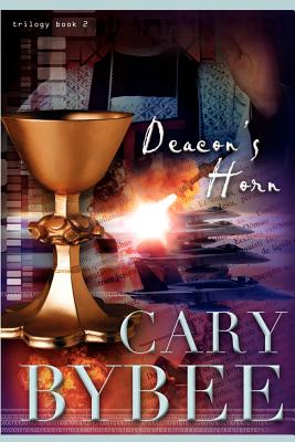 Deacon's Horn - Bybee, Cary R, and Kassees, Bea (Editor), and Gardner, Steve (Designer)