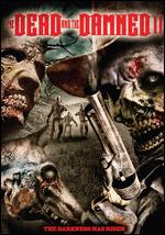 Dead and the Damned 2 - Rene Perez