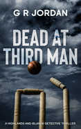 Dead At Third Man: A Highlands and Islands Detective Thriller
