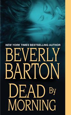 Dead by Morning - Barton, Beverly