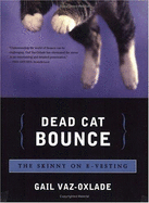 Dead Cat Bounce: The Skinny on E-Vesting