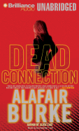 Dead Connection - Burke, Alafair, and Lane, Christopher, Professor (Read by)