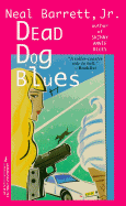 Dead Dog Blues - Barrett, Neal, Jr.