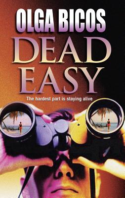 Dead Easy - Bicos, Olga