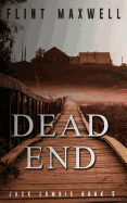 Dead End: A Zombie Novel