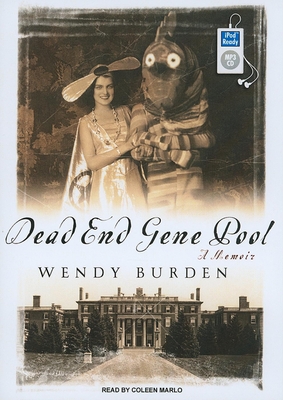 Dead End Gene Pool - Burden, Wendy, and Marlo, Coleen (Narrator)