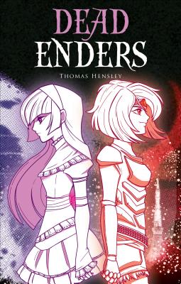 Dead Enders - Hensley, Thomas