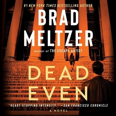 Dead Even - Meltzer, Brad, and Brick, Scott (Read by)