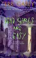 Dead Girls Are Easy - Garey, Terri