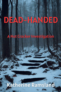 Dead-Handed: The Nut Cracker Investigations