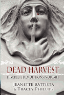 Dead Harvest: Discreet Demolitions
