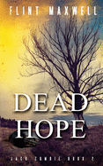 Dead Hope: A Zombie Novel
