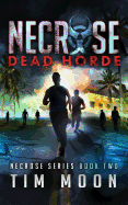 Dead Horde: Necrose Series Book Two