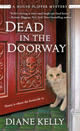 Dead in the Doorway: A House-Flipper Mystery