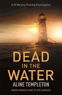 Dead in the Water: DI Marjory Fleming Book 5