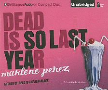 Dead Is So Last Year