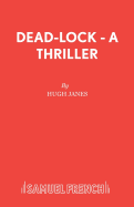 Dead-Lock - A Thriller