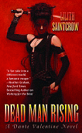 Dead Man Rising: A Dante Valentine Novel - Saintcrow, Lilith