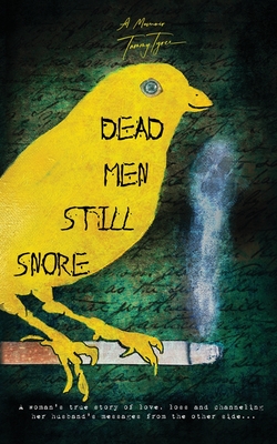 Dead Men Still Snore - Tyree, Tammy