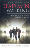 Dead Men Walking - Jackson, Lee, and Gascoyne, Baz