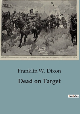 Dead on Target - Dixon, Franklin W