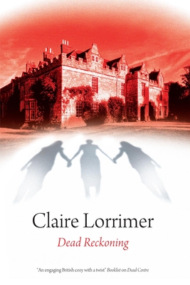 Dead Reckoning - Lorrimer, Claire