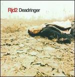 Dead Ringer [Bonus Tracks]