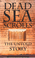 Dead Sea Scrolls: The Untold Story