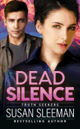 Dead Silence: (Truth Seekers Book 2)