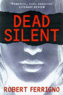 Dead Silent - Ferrigno, Robert