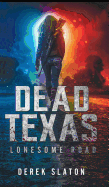 Dead Texas: Lonesome Road