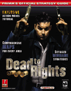 Dead to Rights: Prima's Official Strategy Guide - Prima Temp Authors, and Prima Development, and De Govia, Mario