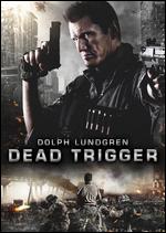 Dead Trigger - Mike Cuff; Scott Windhauser