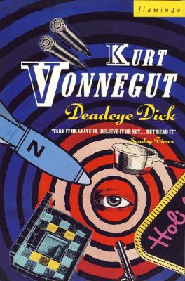 Deadeye Dick - Vonnegut, Kurt