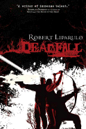 Deadfall - Liparulo, Robert