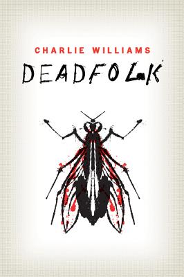 Deadfolk - Williams, Charlie
