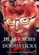 Deadknobs & Doomsticks 2: Tales from the Lockdown