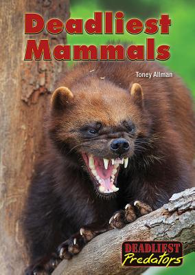 Deadliest Mammals - Allman, Toney